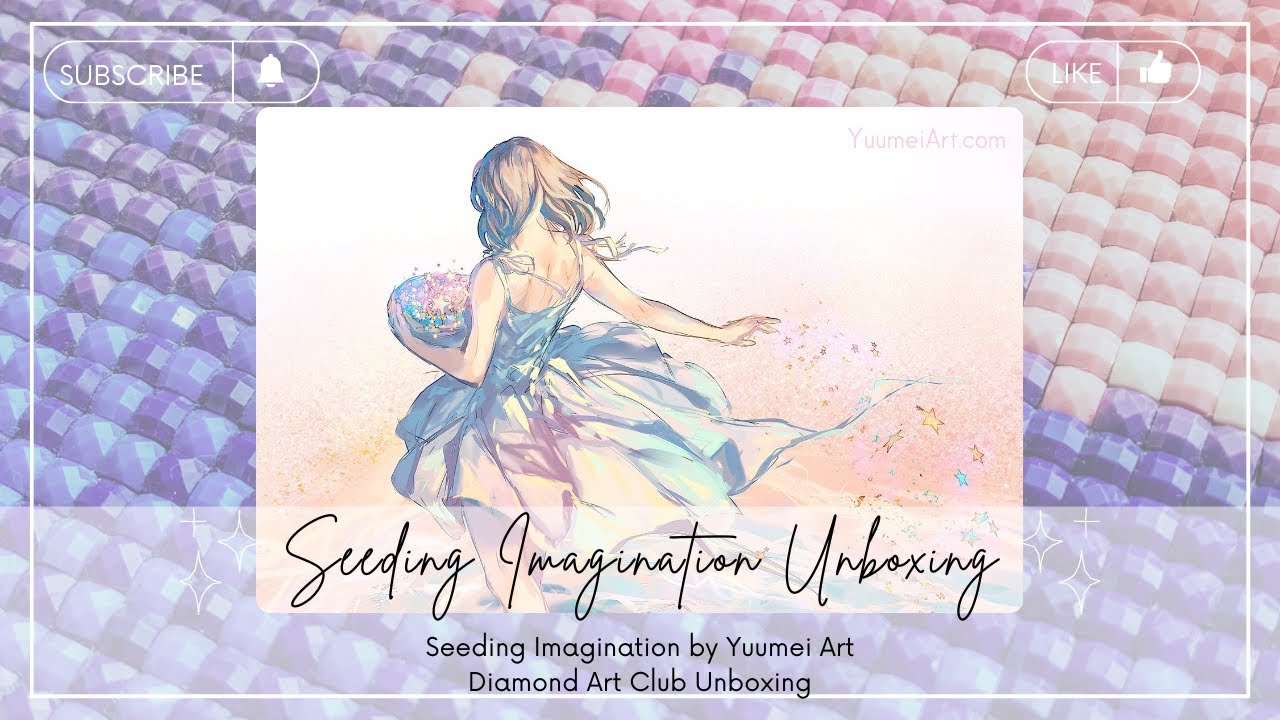 Diamond Art Club Unboxing   Seeding Imagination Yuumei Art