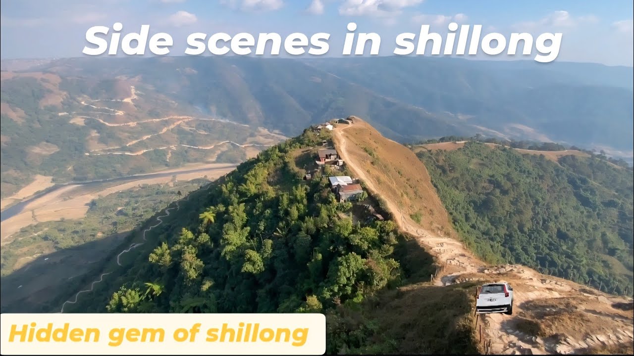 Side scene in Shillong II Hidden gem of shillong