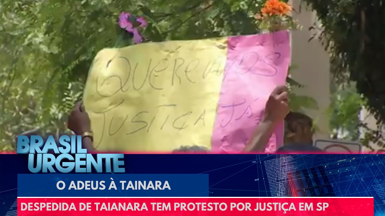 Feminic&iacute;dio: despedida de Taianara tem protesto por justi&ccedil;a em SP  | Brasil Urgente