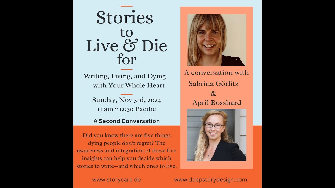 Stories to Live & Die For, Part 2 ~ The Five Things Dying People Don't Regret.