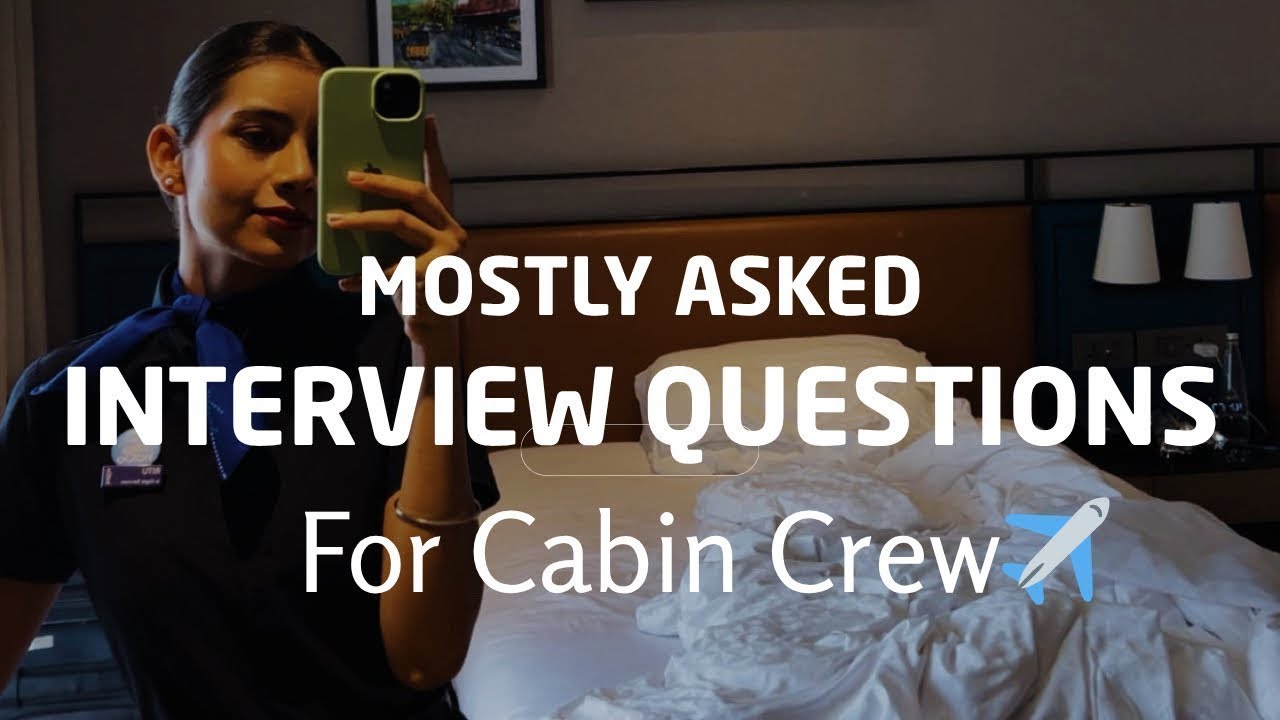 Most Asked Cabin Crew Interview Questions | Must Watch Before Interview ✈️
