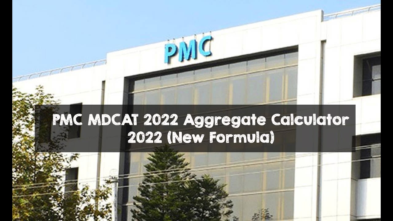 PMC MDCAT 2022 Aggregate Calculator 2022 (New Formula)