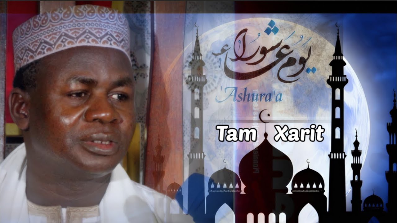 Histoire du jour de l'Achoura et karbala :  Oustaz Hady Niass