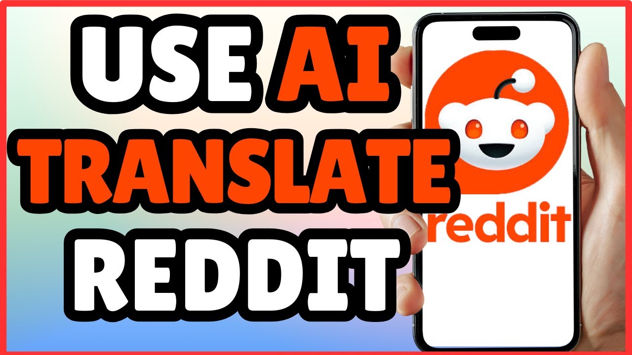 How to Use AI Translation in Reddit | Full Guide 2025