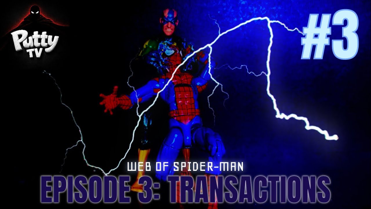 Web of Spider-Man - S1 Ep3 “Transactions” Stop-Motion