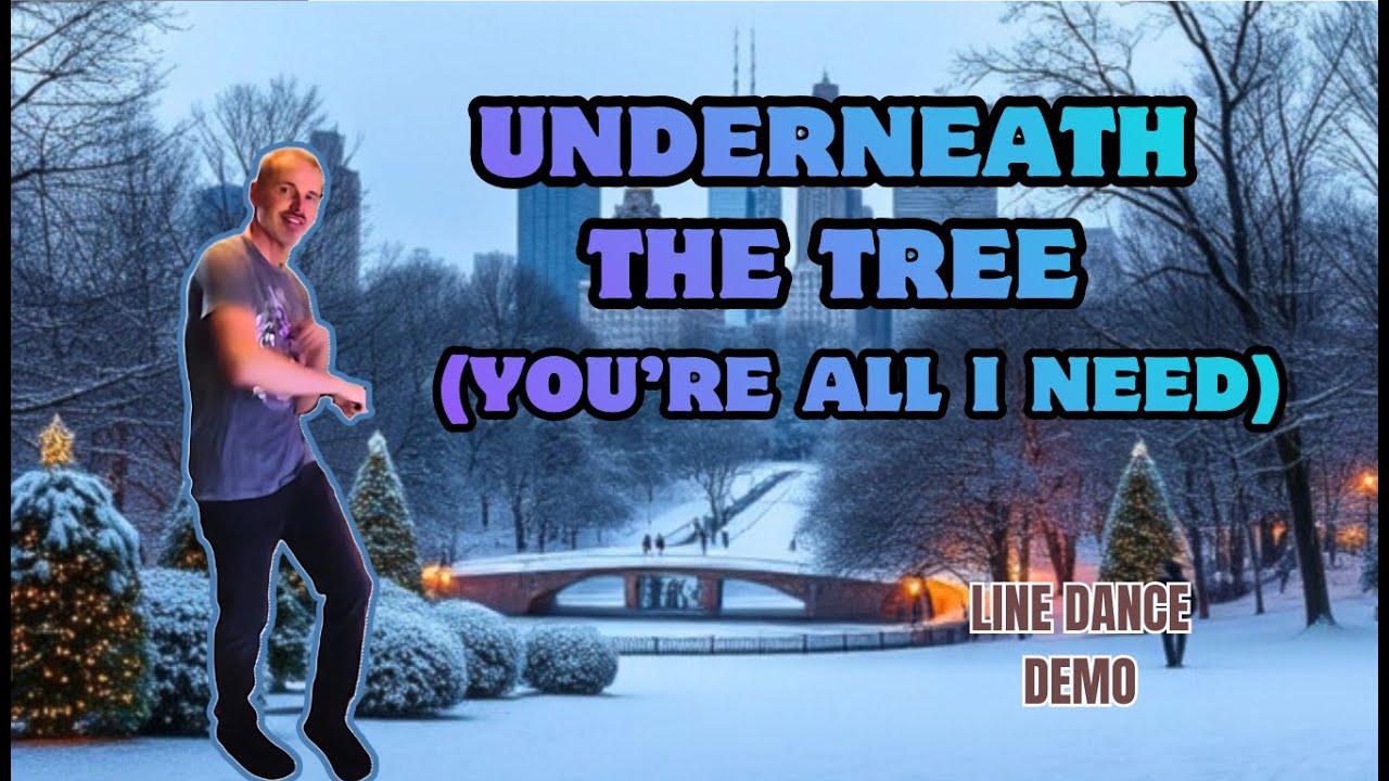 Underneath the Tree (You're All I Need) - line dance | Kelly Clarkson | Easy beginner Dec 2025