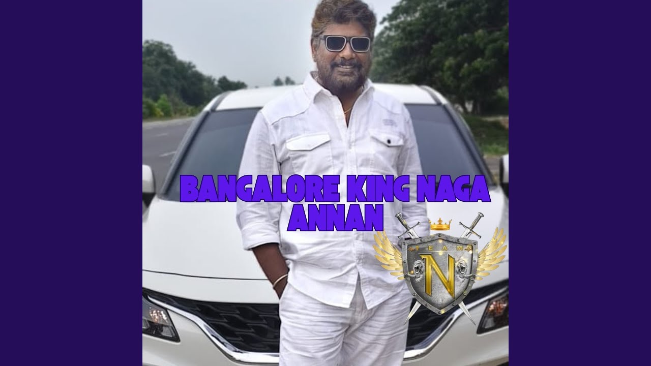 Bangalore King Naga Annan