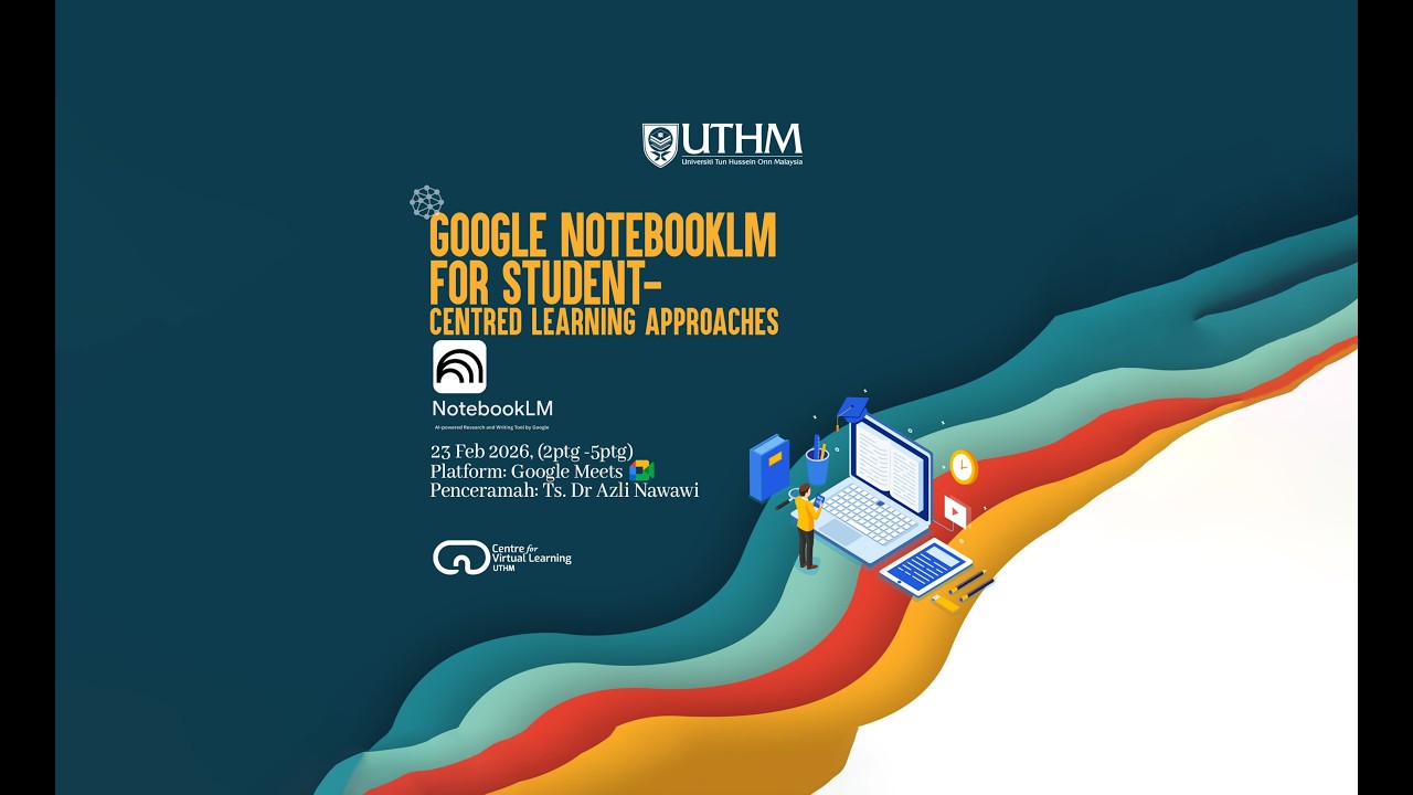 Google Notebooklm For Student - Centred Learning Approaches By Ts. Dr Azli Nawawi | UTHM
