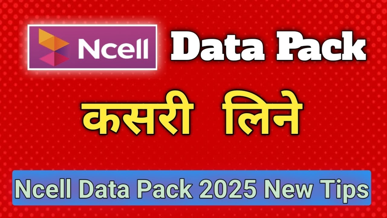 Ncell Data Pack Kasari Line || Ncell Data Pack Line Tarika | Ncell Data Pack 2025 Ncell Data pack