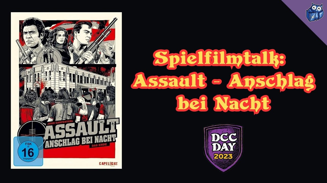DCC Tag 2023 - Spielfilmtalk: Assault - Anschlag bei Nacht (1976)