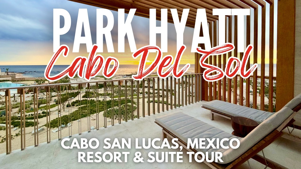 Стоит ли останавливаться в новом отеле Park Hyatt Cabo del Sol? | Полный обзор роскошного курорта...