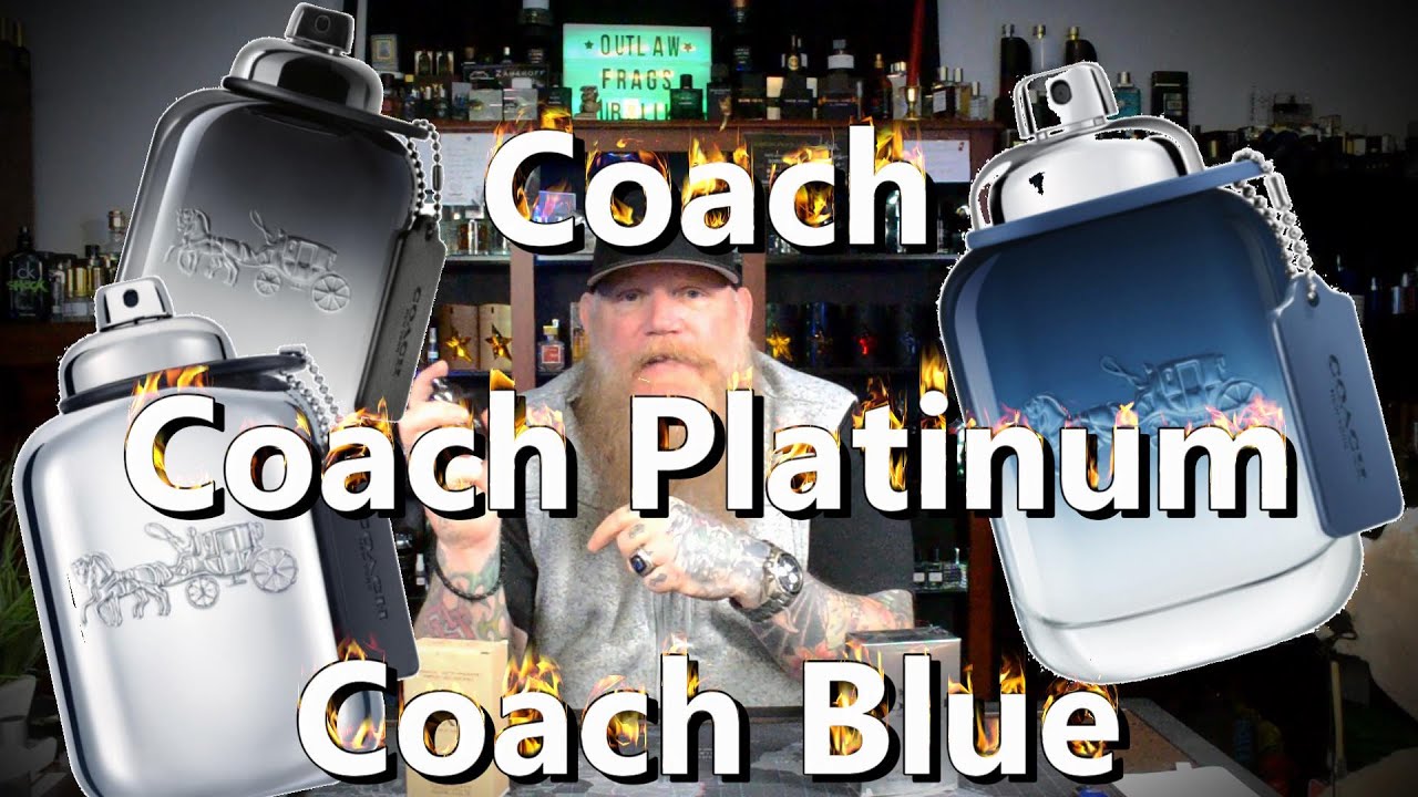 Coach for men, Coach Platinum and Coach Blue