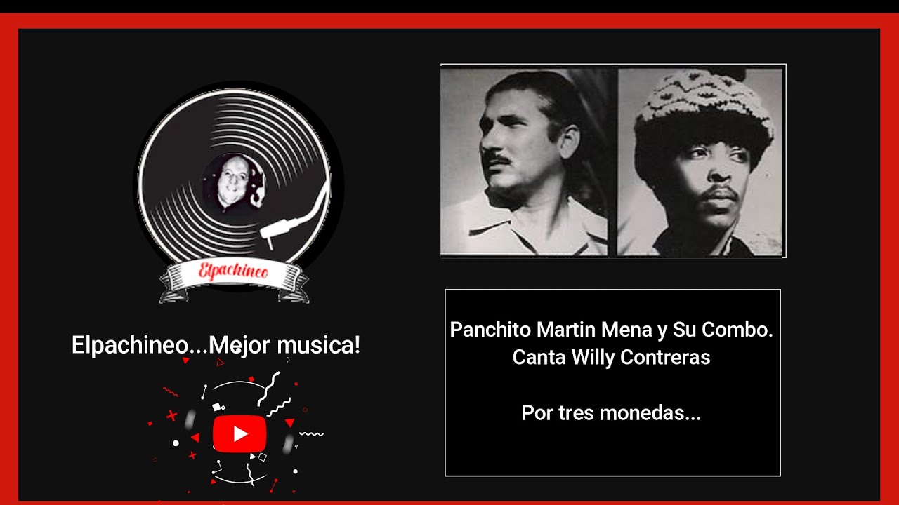 Panchito Martin Mena y su Combo - Por tres monedas