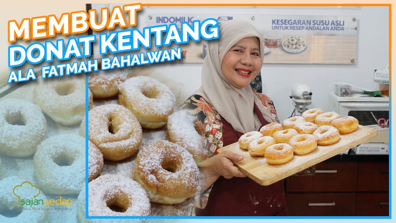 Resep Donat Kentang Ala Fatmah Bahalwan dari NCC, Empuk, Mulus, dan Enak!