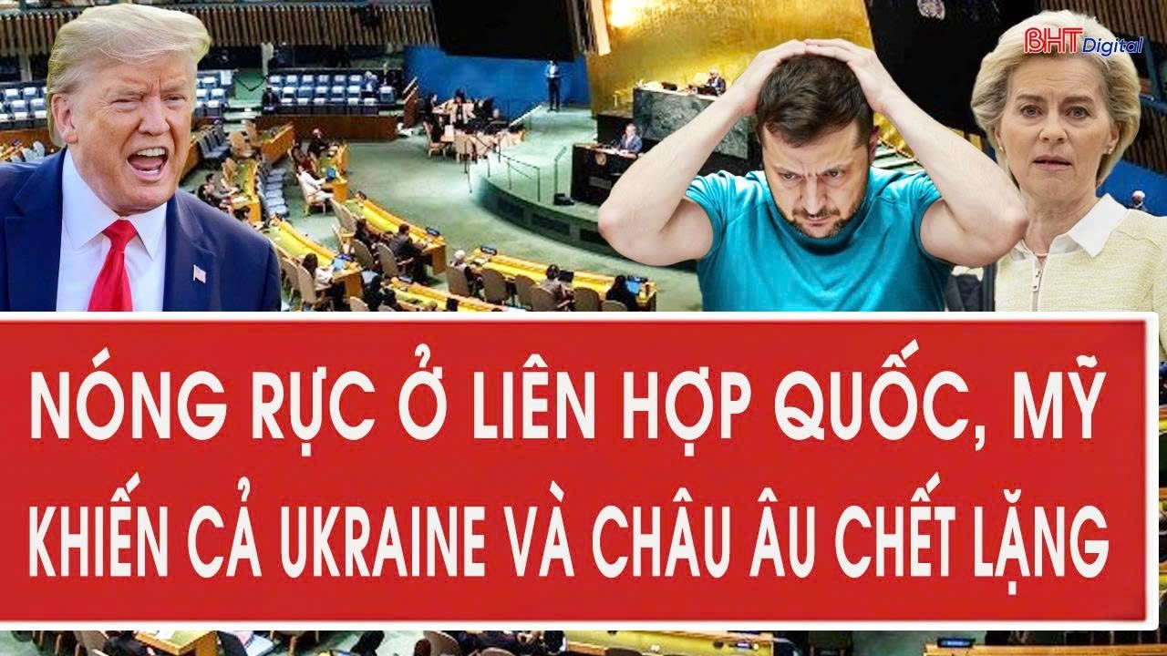 Nóng rực ở Liên Hợp Quốc, Mỹ khiến cả Ukraine và châu Âu chết lặng