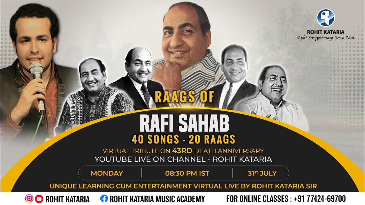 Ragas of Rafi Sahab 40 Songs 20 Raags|Virtual Tribute on 43nd Death Anniversary by- Rohit Kataria