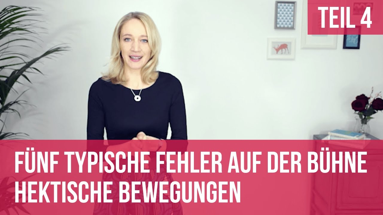 5 typische Fehler auf der Bühne - Teil 4: Hektische Bewegungen