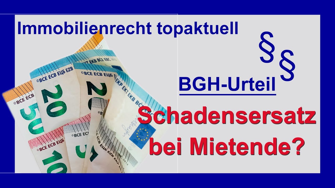 BGH-Urteil - Schadensersatz bei Mietende in Geld? | Tutorial