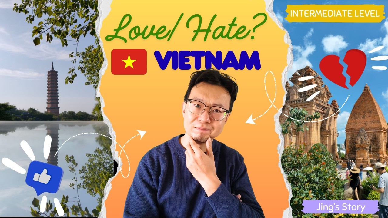 Vietnam Through My Eyes 🇻🇳 | Intermediate Level | Things I Loved & Didn’t Love | Slow Chinese
