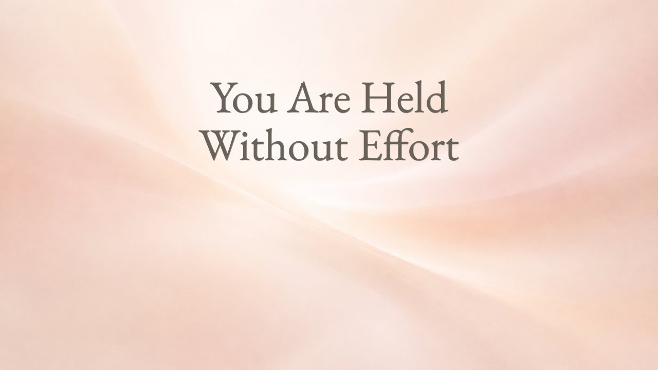 160 You Are Held Without Effort