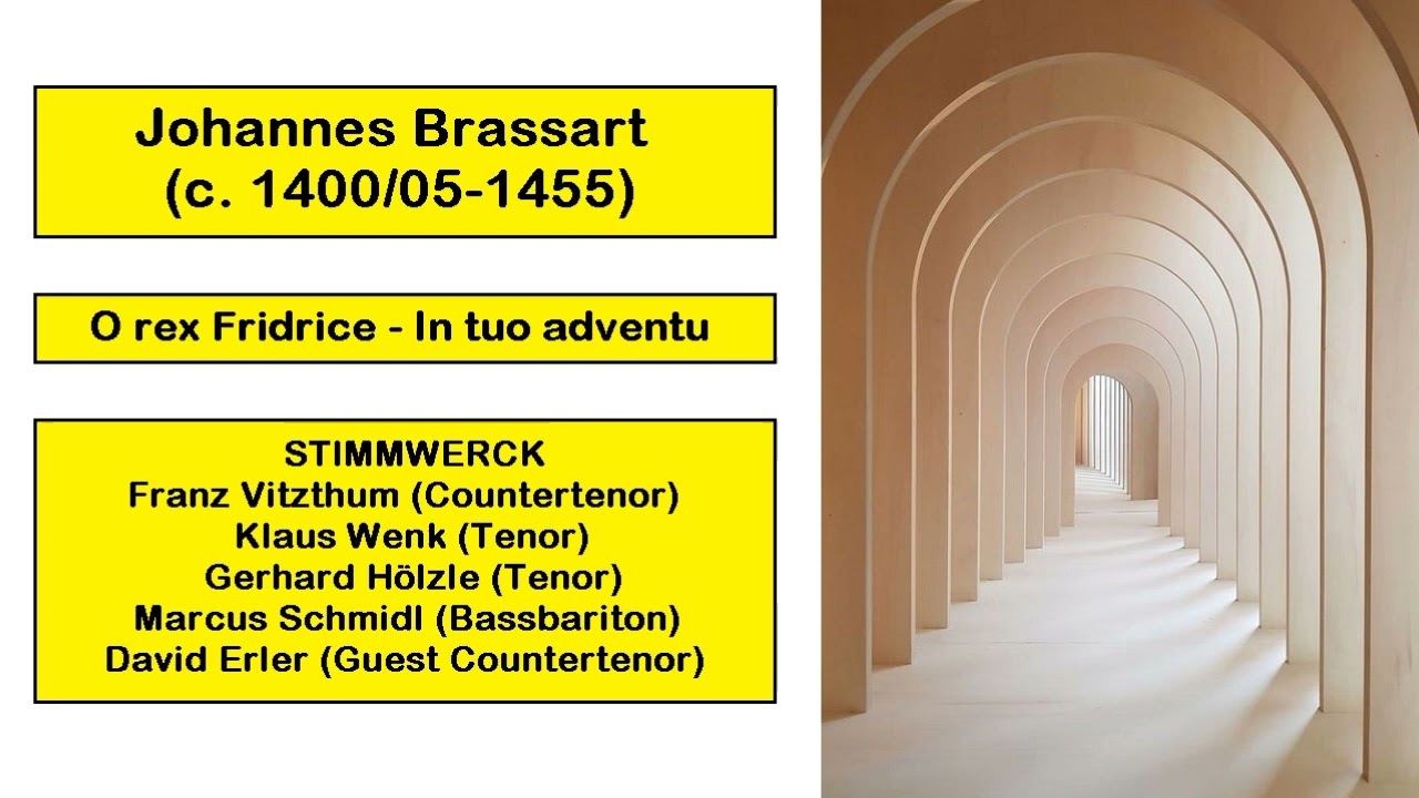 Johannes Brassart (c. 1400/05-1455) - O rex Fridrice - In tuo adventu