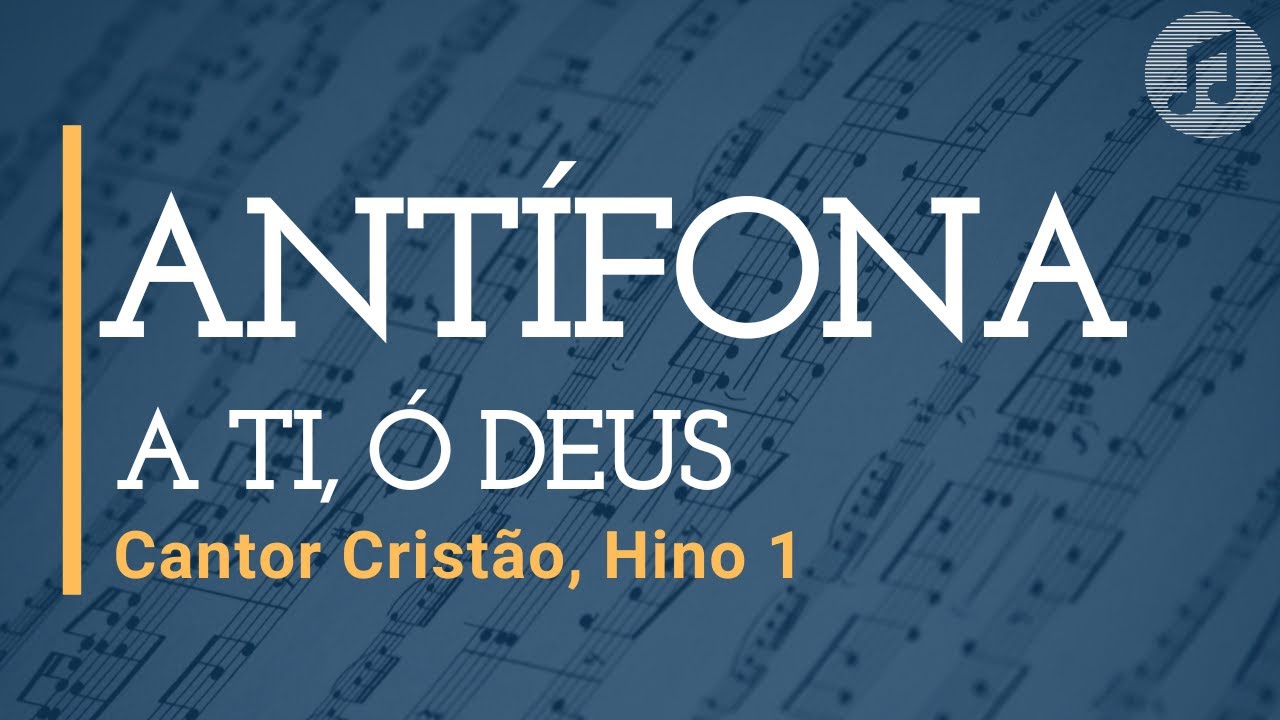 Cantor Cristão, Hino 1 