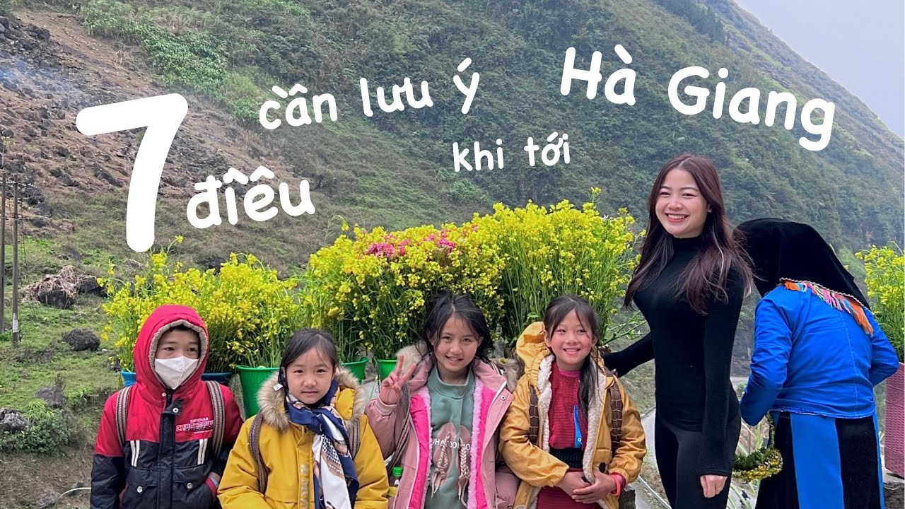 7 Điều lưu ý khi tới Hà Giang | Những nơi nhất định phải tới khi đến Hà Giang