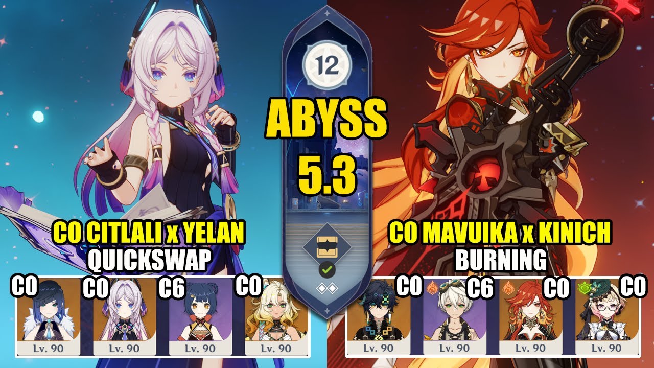 C0 Citlali Yelan Quickswap & C0 Mavuika Kinich Burning | Spiral Abyss 5.3 | Genshin Impact 【原神】