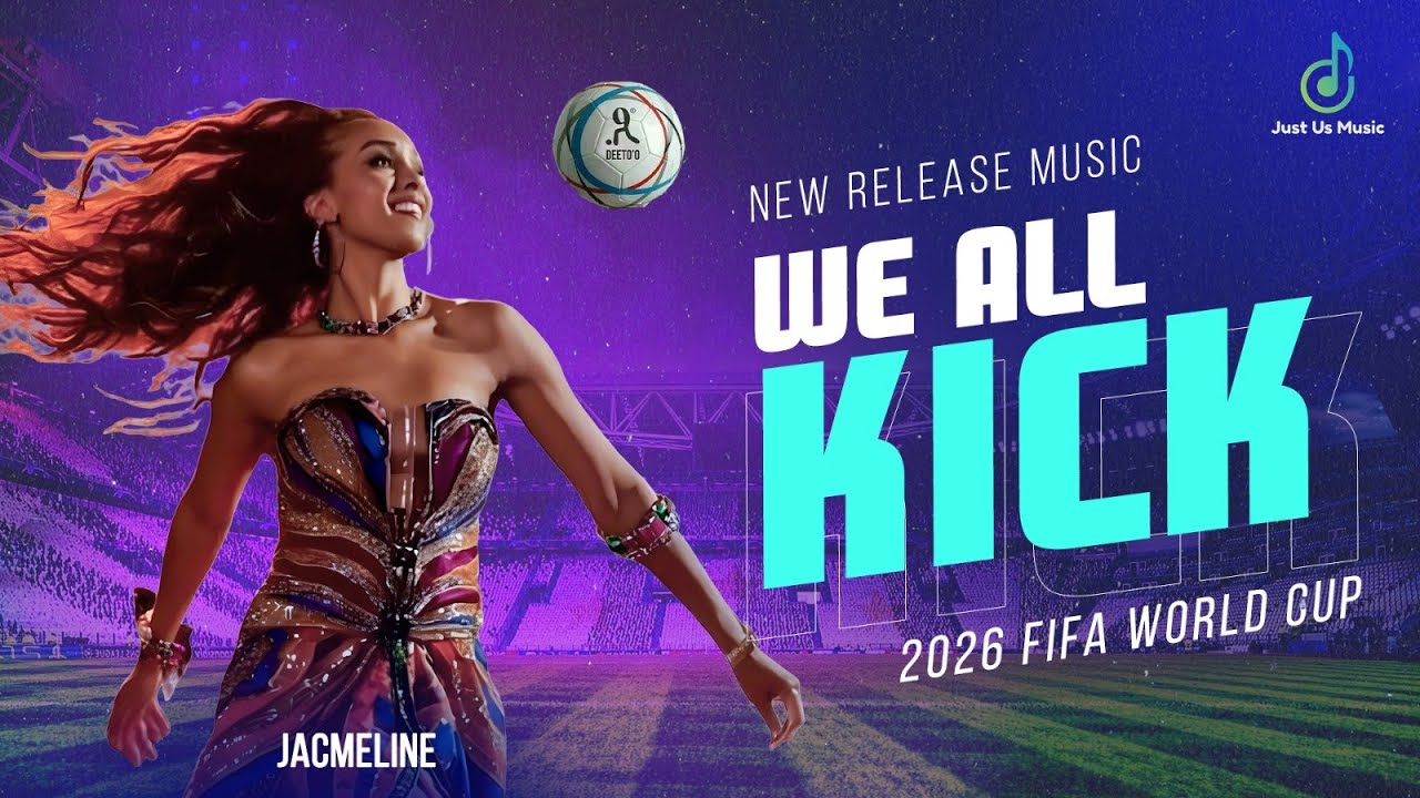 WE ALL KICK – Official 2026 FIFA World Cup Anthem ⚽ | The Viral Global Soundtrack!