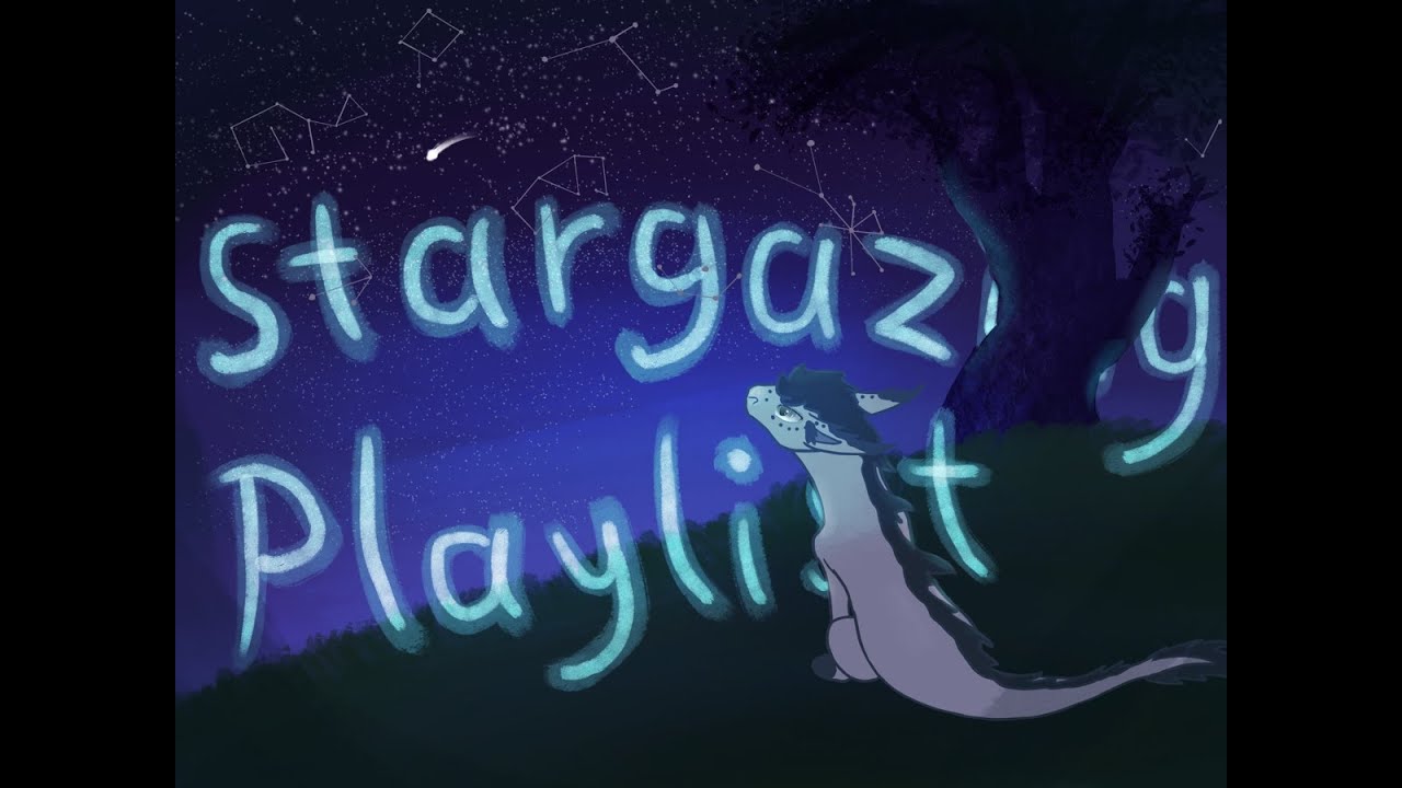 Stargazing with Vanille  ✧･ﾟ: *✧･ﾟ:*  a Playlist