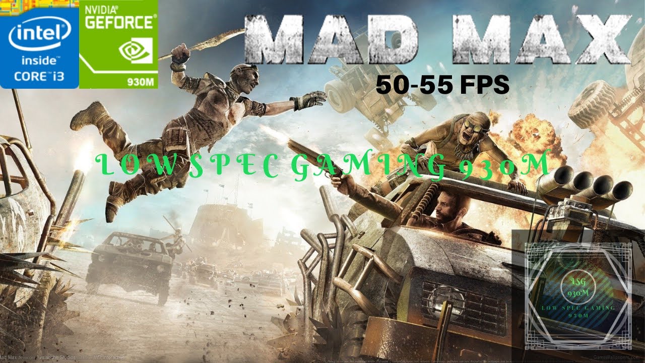 Mad Max | Nvidia GeForce 930M | Intel Core i3-4005U | 10Gb Ram | Asus A555LF/A455LF/X555LF/X455LF