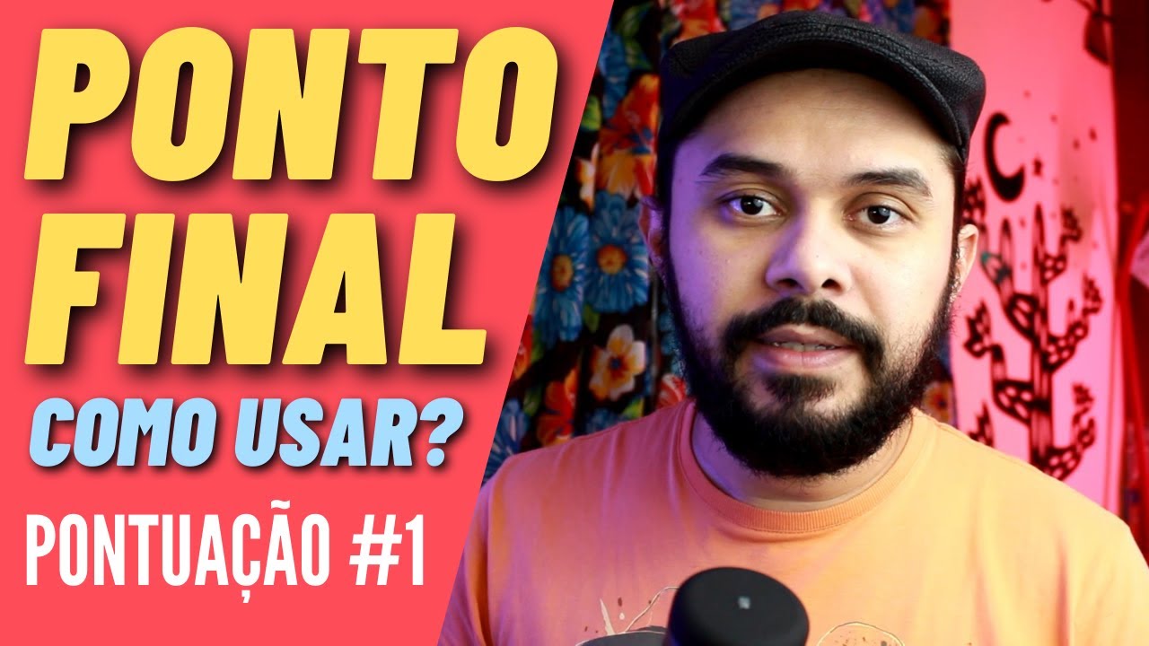 O PONTO-FINAL: como e quando usá-lo? - PONTUAÇÃO #1