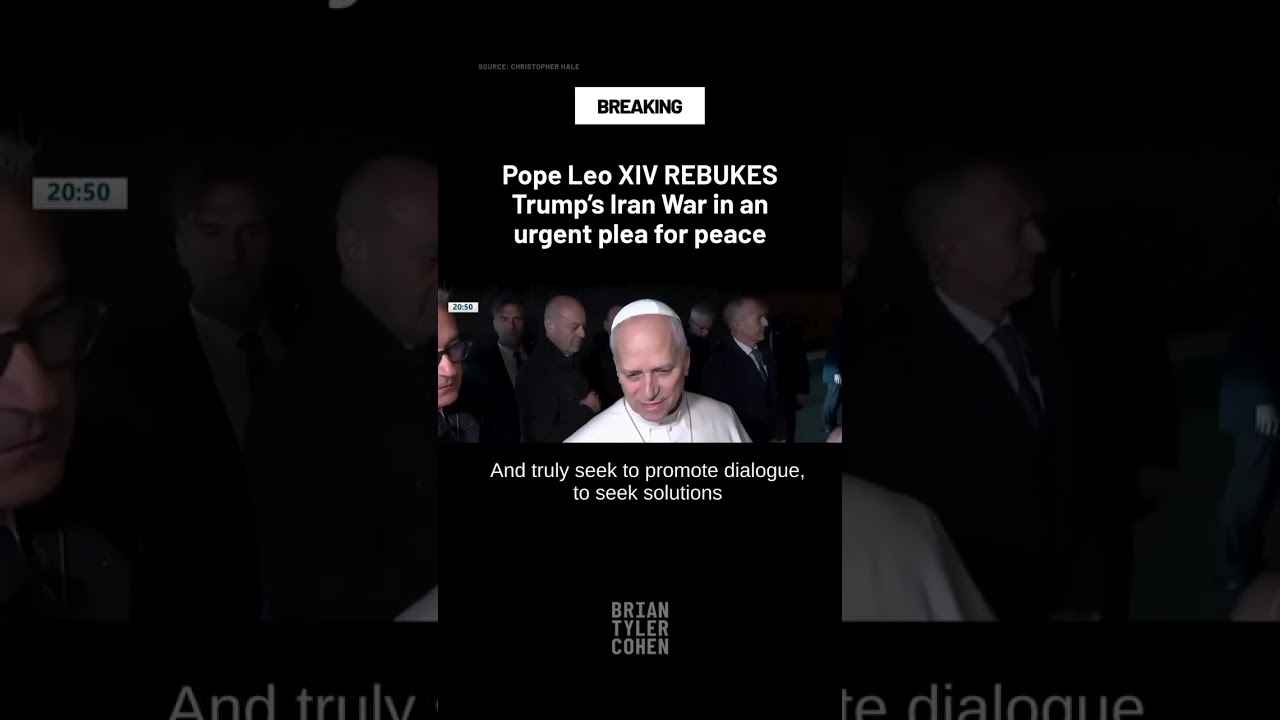 Pope Leo XIV REBUKES Trump's Iran War in an urgent plea for peace