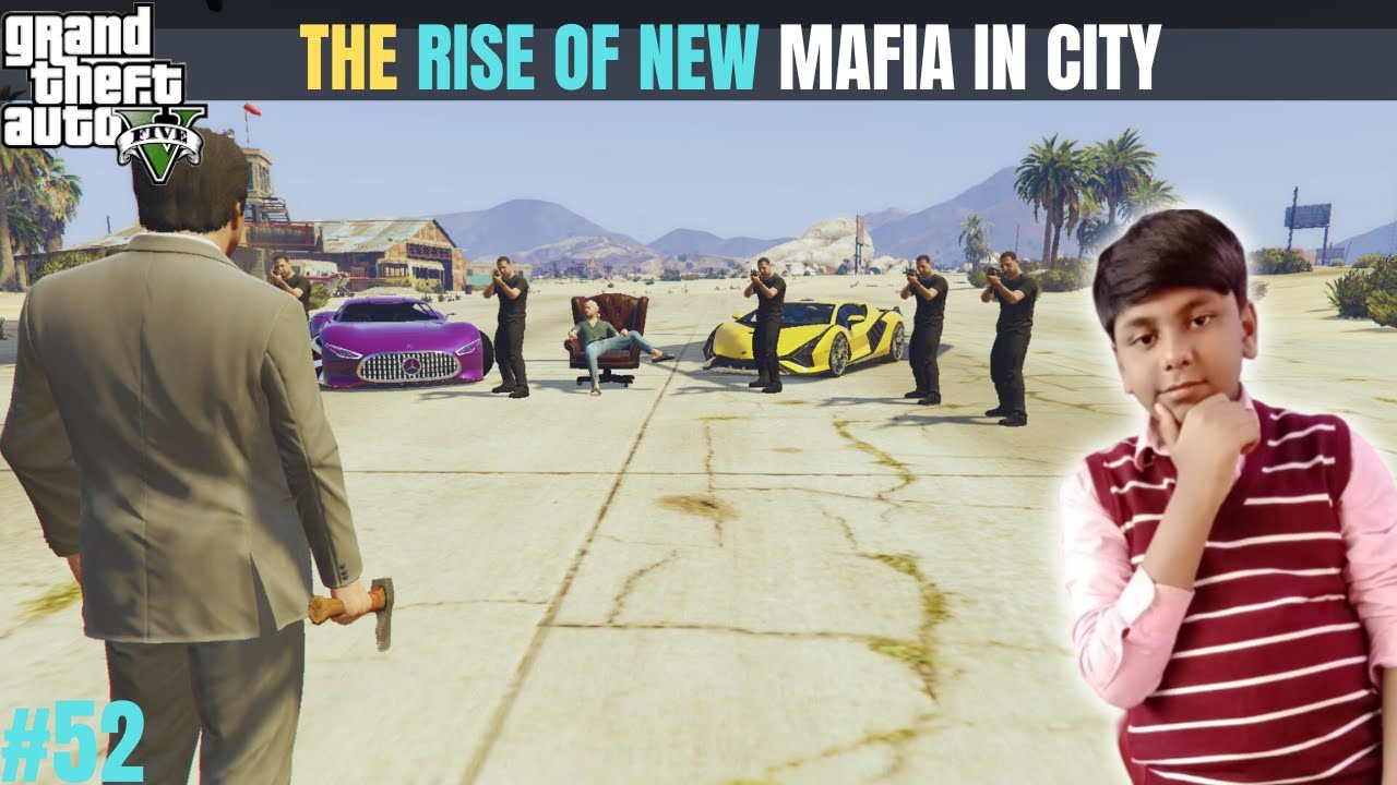 NEW MAFIA RISE IN THE CITY I GTA 5 GAMEPLAY #52