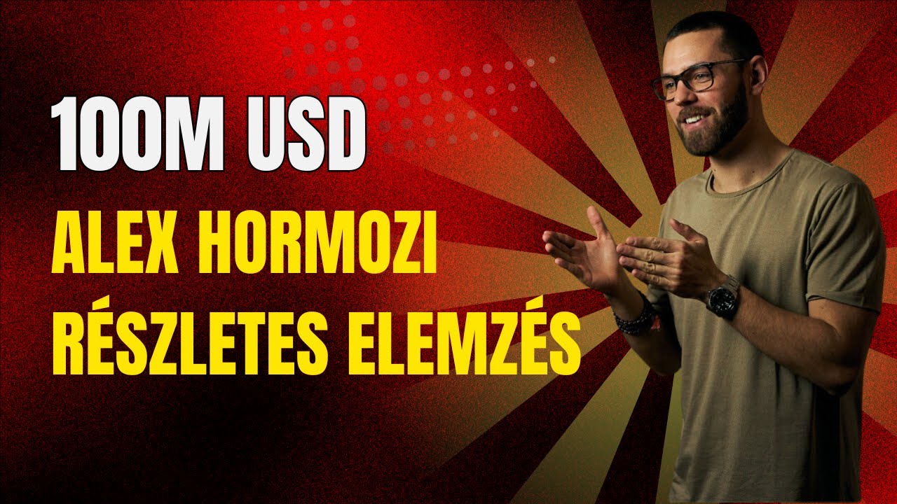 Hogyan csinált Alex Hormozi 100M dollárt könyv kampánnyal egyetlen nap alatt? (elemzés magyarul)