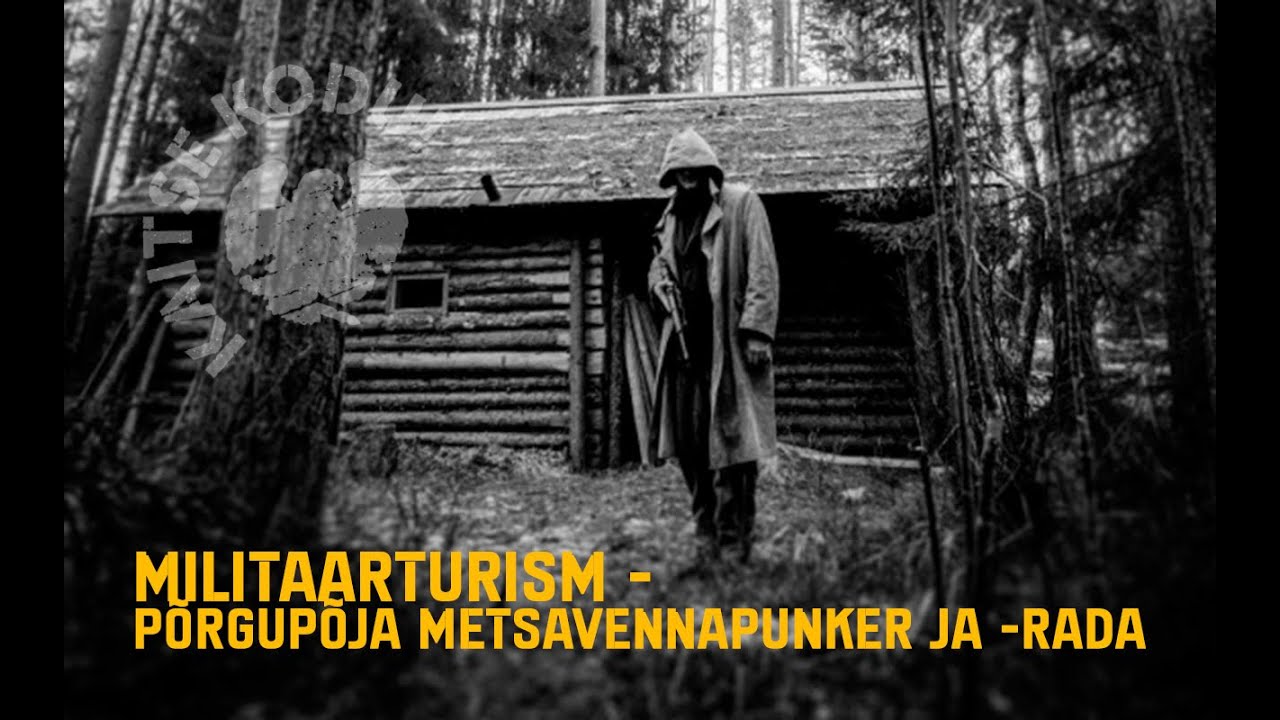 Militaarturism - Põrgupõhja punker ja metsavenna rada