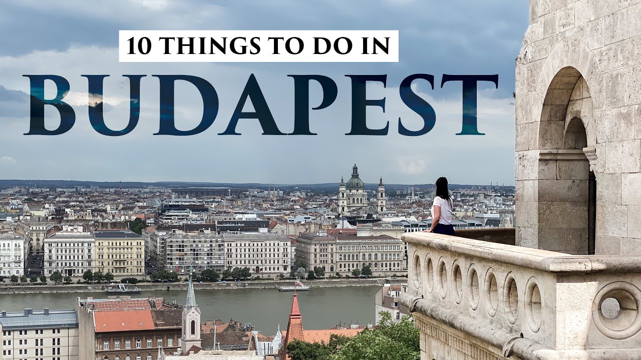 What to do in Budapest, Hungary? [10 things to do on a city trip to Budapest | travel video]