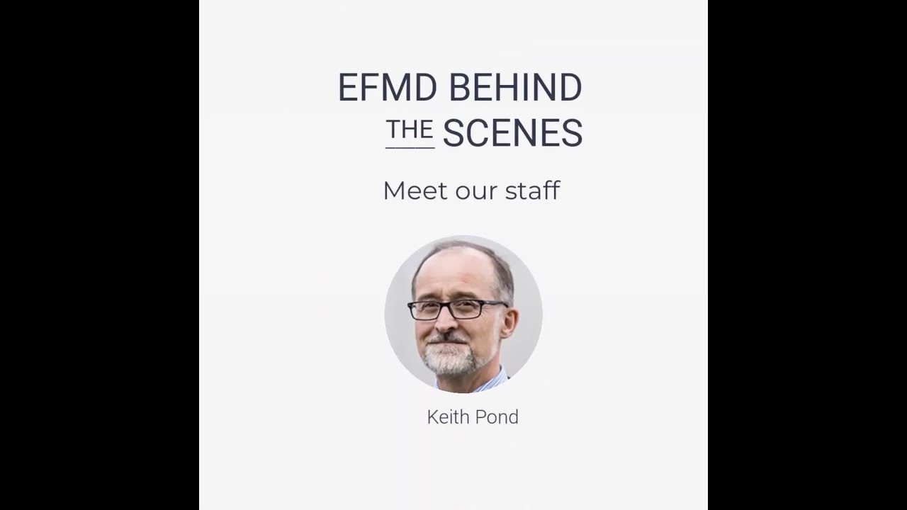EFMD behind the scenes - Meet our staff- Keith Pond