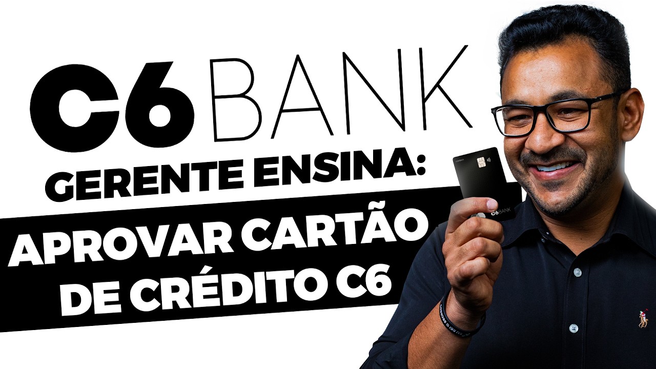 COMO PEDIR CART&Atilde;O DE CR&Eacute;DITO NO C6 BANK &ndash; Passo a Passo Atualizado at&eacute; aprovar!!