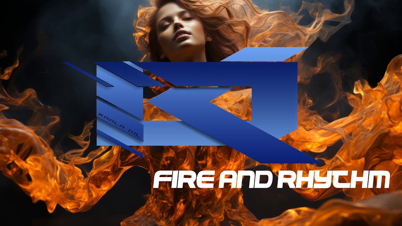Kaala Dil  - Fire and Rhythm