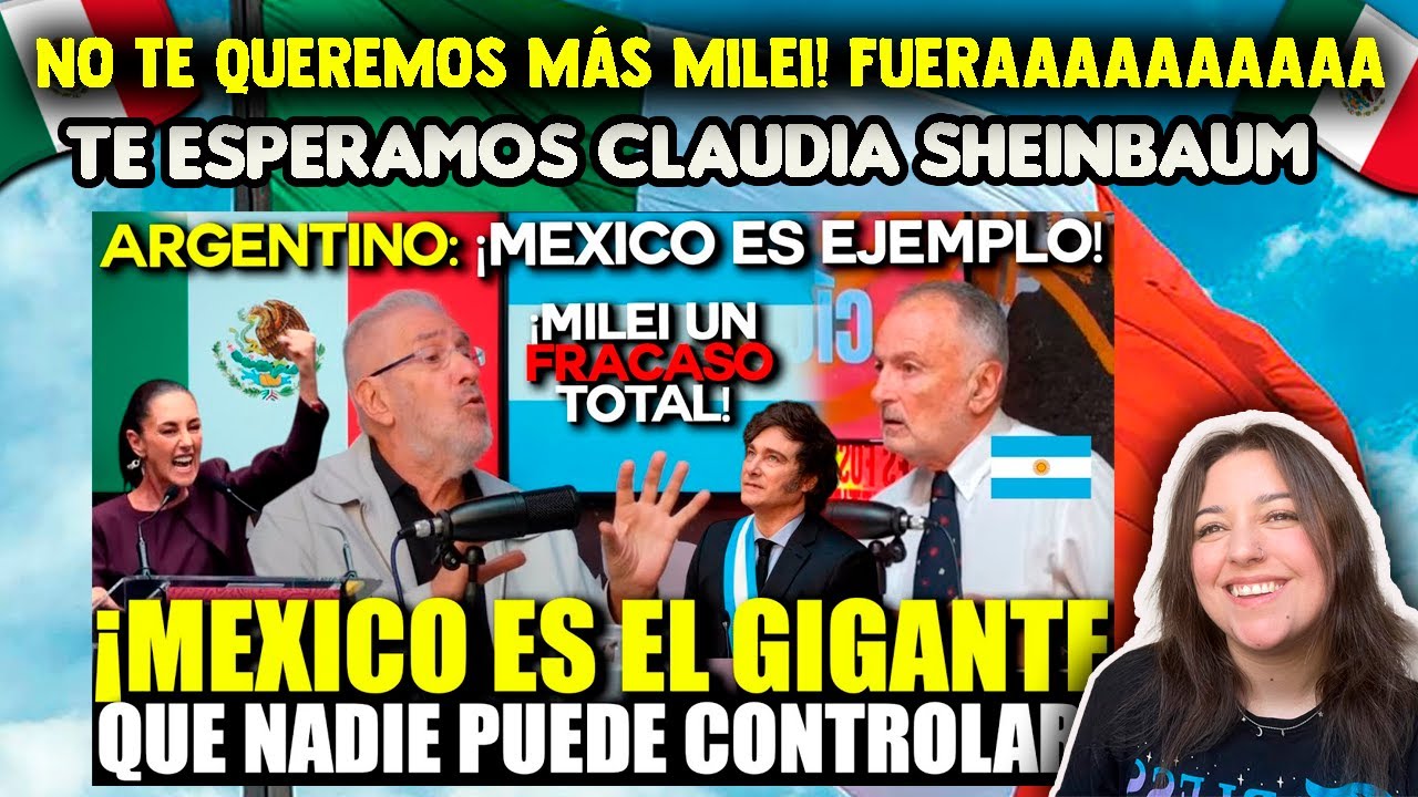 CLAUDIA SHEINBAUM ES LA SOLUCIÓN QUE ARGENTINA NECESITA? ARGENTINOS SE CANSAN DE MILEI
