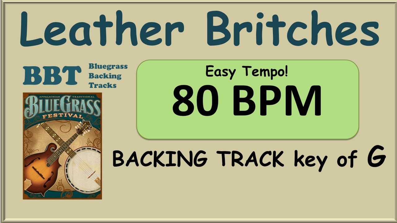 Leather Britches 80 bpm bluegrass backing track