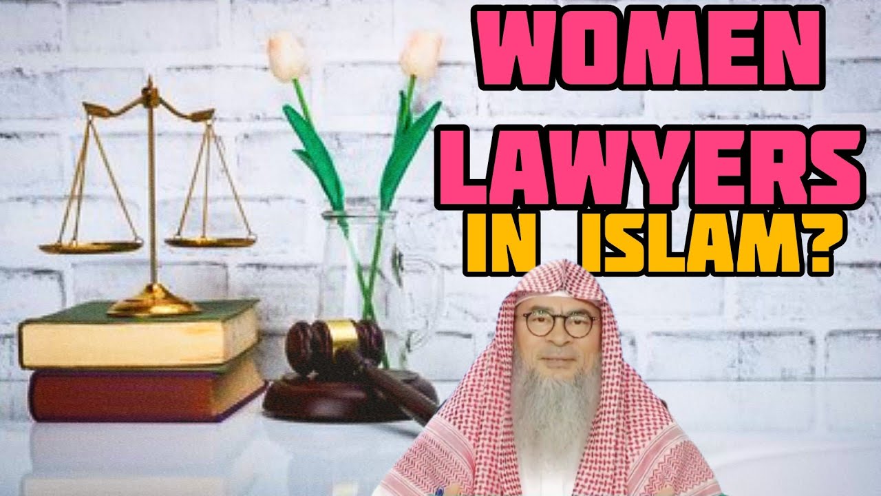 Can a woman become lawyer since being a judge for women is not permissible in Islam? Assim al hakeem