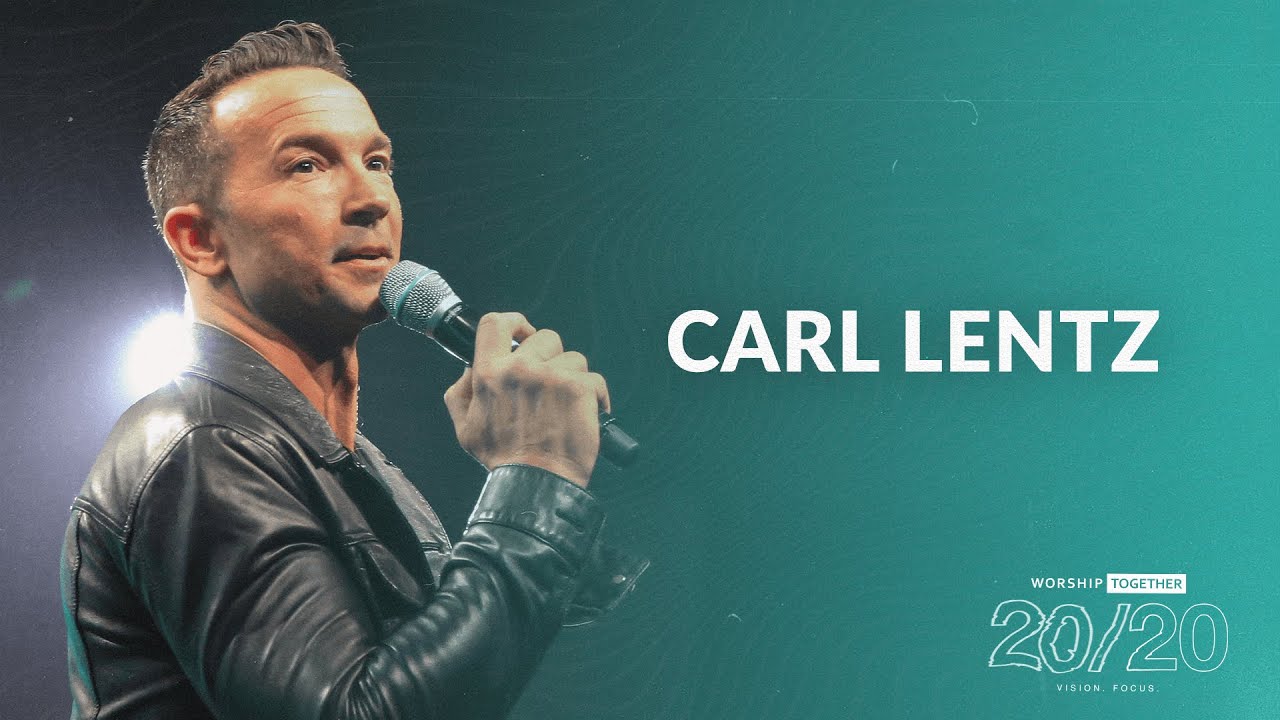Carl Lentz // Worship Together 2020 - Worship Together