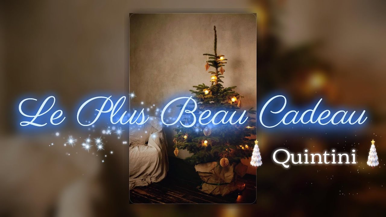 Quintini - Le plus beau cadeau (Noël) (Audio Lyrics officiel)