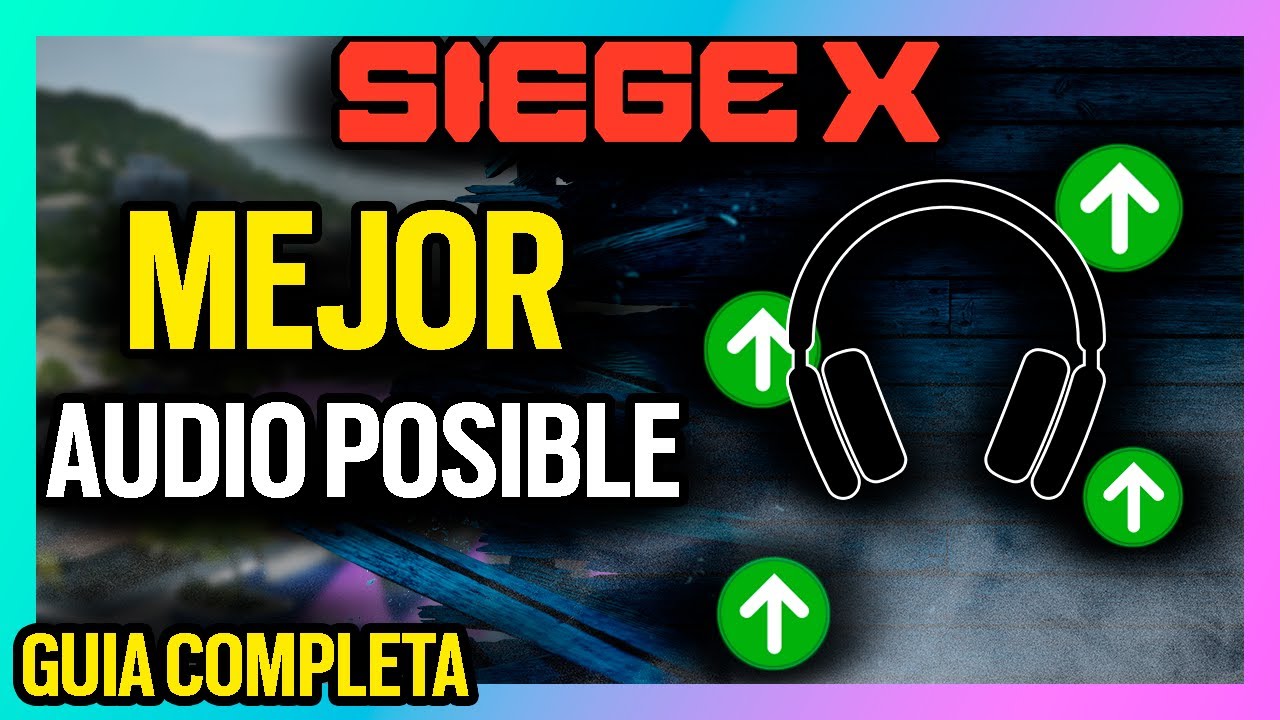 La MEJOR configuraci&oacute;n de audio en Rainbow Six Siege (2025)