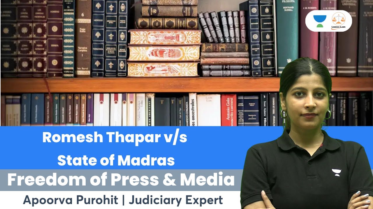 Romesh Thapar v/s State of Madras | Freedom of Press & Media | Apoorva Purohit | Linking Laws
