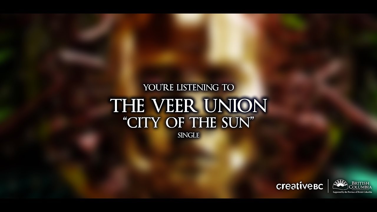 The Veer Union - City Of The Sun (Official Lyric Video)