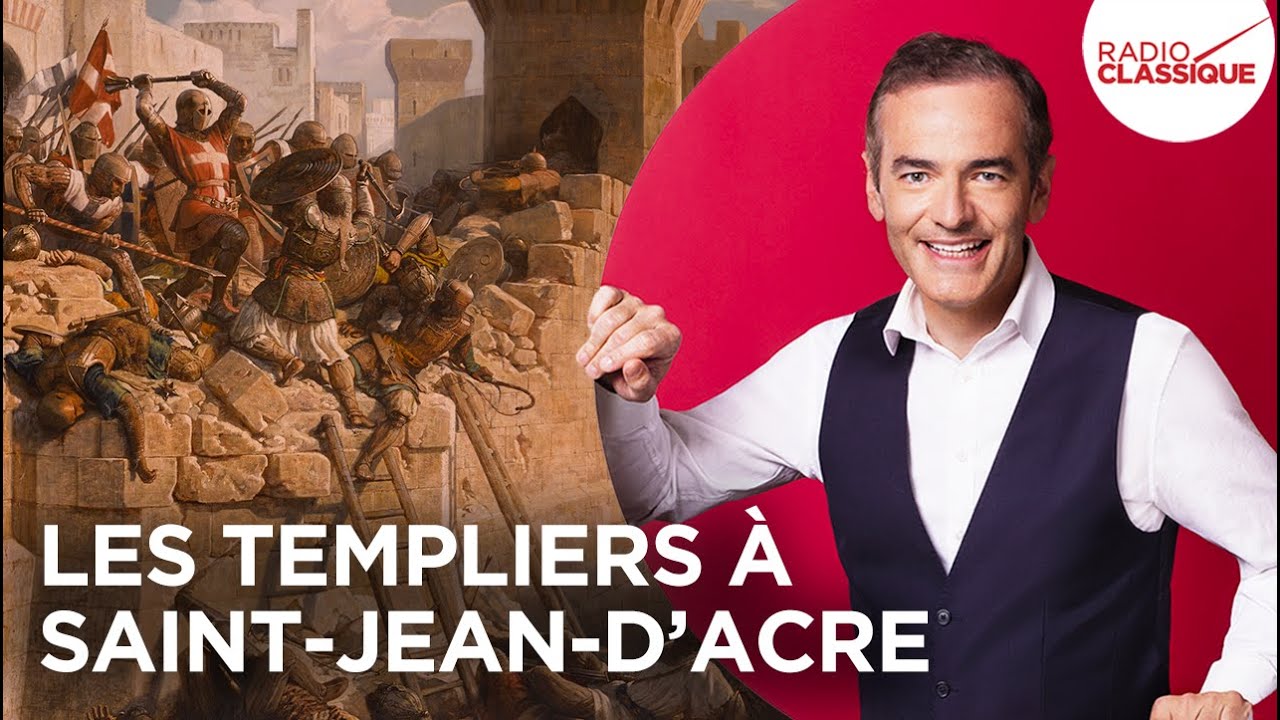 Franck Ferrand raconte : Les Templiers à Saint-Jean-d’Acre