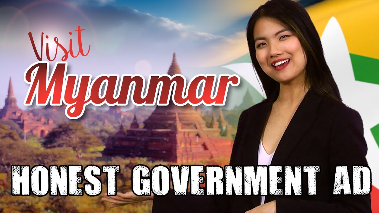 Честная правительственная реклама | Посетите Мьянму!